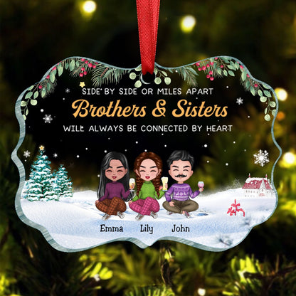 Family - Side By Side Or Miles Apart Brothers & Sisters Will ALways Be Connected By Heart - Personalized Acrylic Ornament - Makezbright Gifts