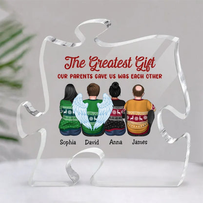 Family - The Greatest Gift Our Parents Gave Us Was Each Other - Personalized Acrylic Plaque (QA) - Makezbright Gifts