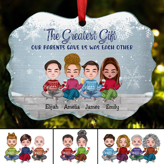 Family - The Greatest Gift Our Parents Gave Us Was Each Other - Personalized Transparent Ornament(NV) - Makezbright Gifts