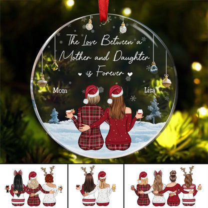 Family - The Love Between A Mother And Daughter Is Forever - Personalized Acrylic Circle Ornament (II) - Makezbright Gifts