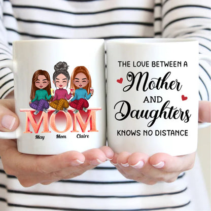 Family - The Love Between A Mother And Daughters Knows No Distance - Personalized Mug - Makezbright Gifts