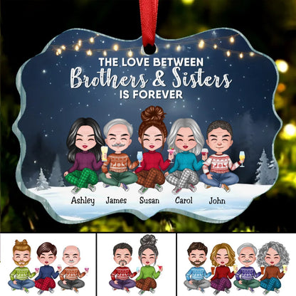 Family - The Love Between Brothers And Sisters Is Forever - Personalized Ornament - Makezbright Gifts