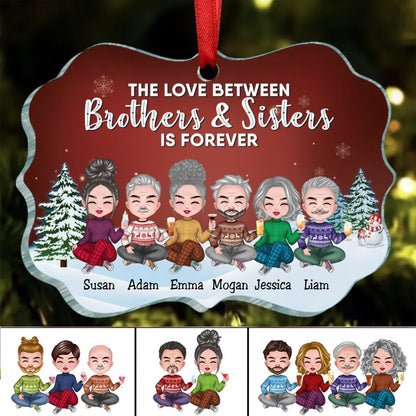 Family - The Love Between Brothers & Sisters Is Forever - Personalized Christmas Ornament (TT) - Makezbright Gifts