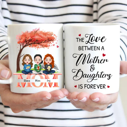 Family - The Love Between Mother And Daughters Is Forever - Personalized Mug (Ver. 2) - Makezbright Gifts