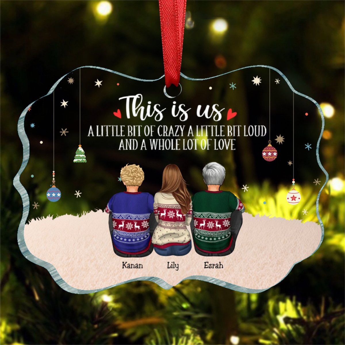 Family - This Is Us A Little Bit Of Crazy And A Whole Lot Of Love - Personalized Acrylic Ornament - Makezbright Gifts