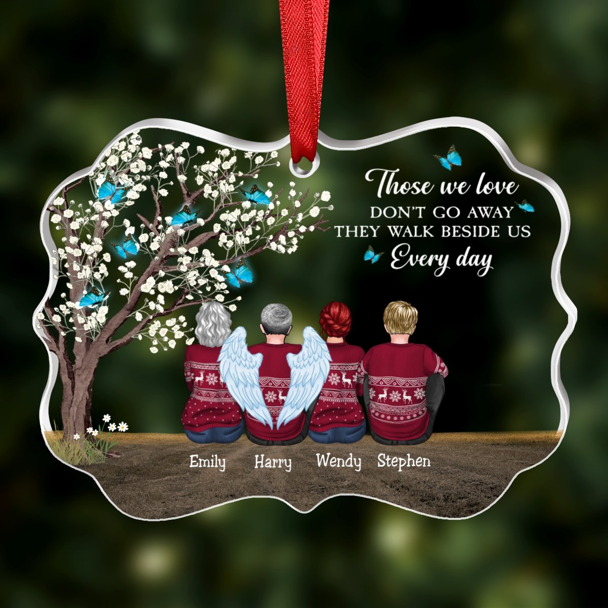 Family - Those We Love Don't Go Away, They Walk Beside Us Everyday - Personalized Transparent Ornament - Makezbright Gifts