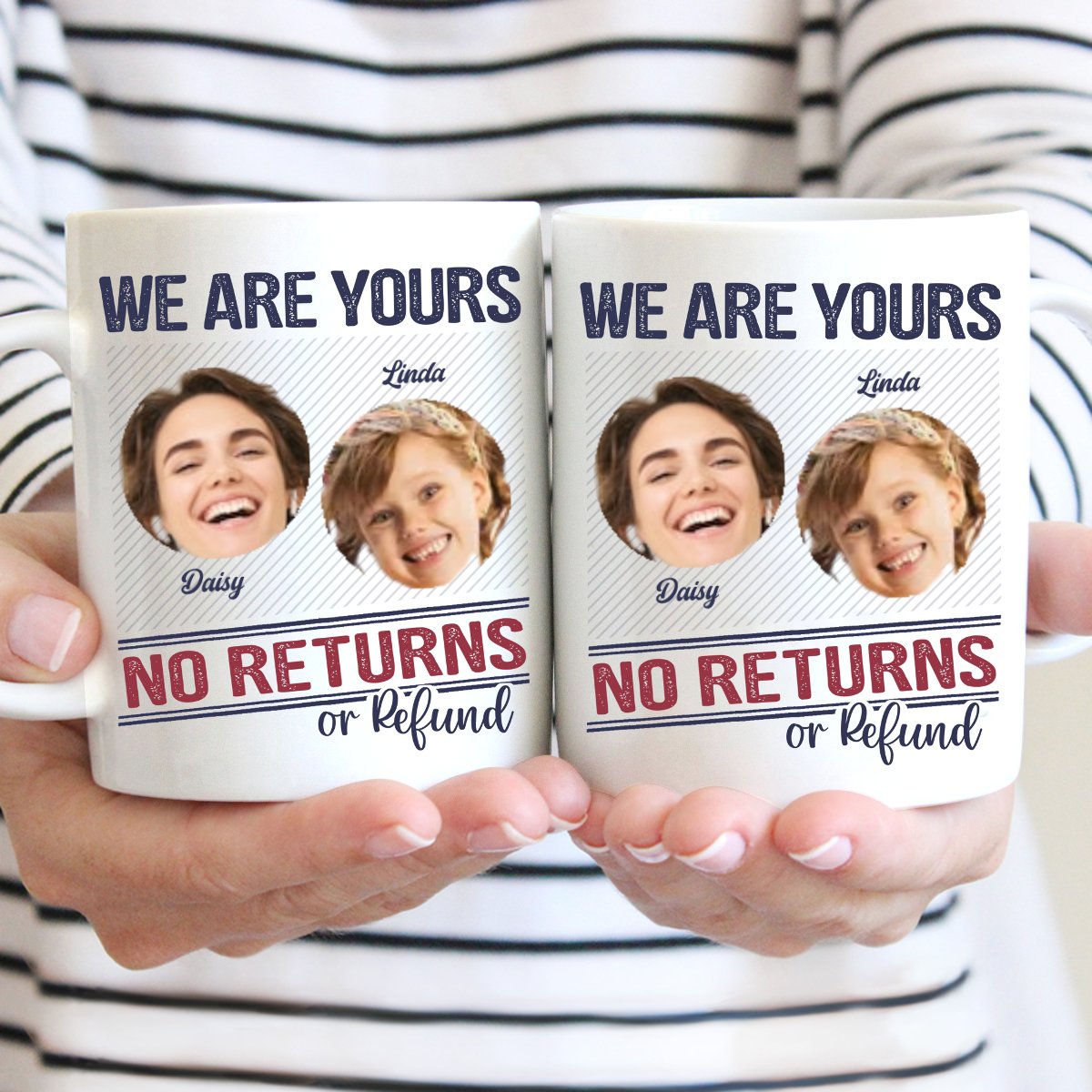 Family - We Are Yours No Returns Or Refunds - Personalized Mug (QH) - Makezbright Gifts