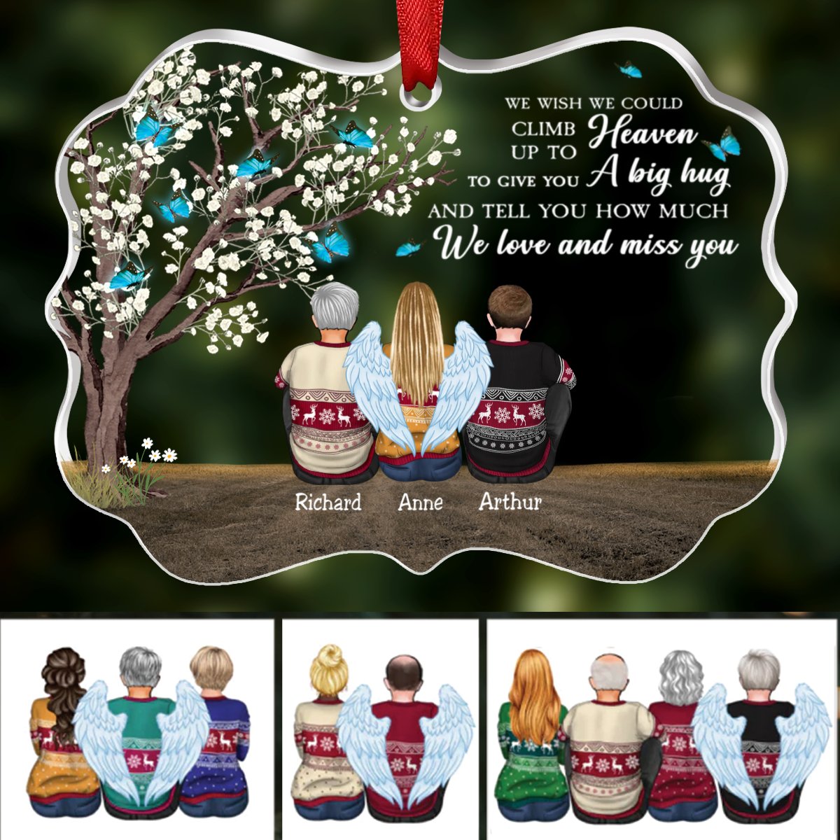 Family - We Wish We Could Climb Up To Heaven To Give You A Big Hug And Tell You How Much We Love And Miss You - Personalized Transparent Ornament - Makezbright Gifts