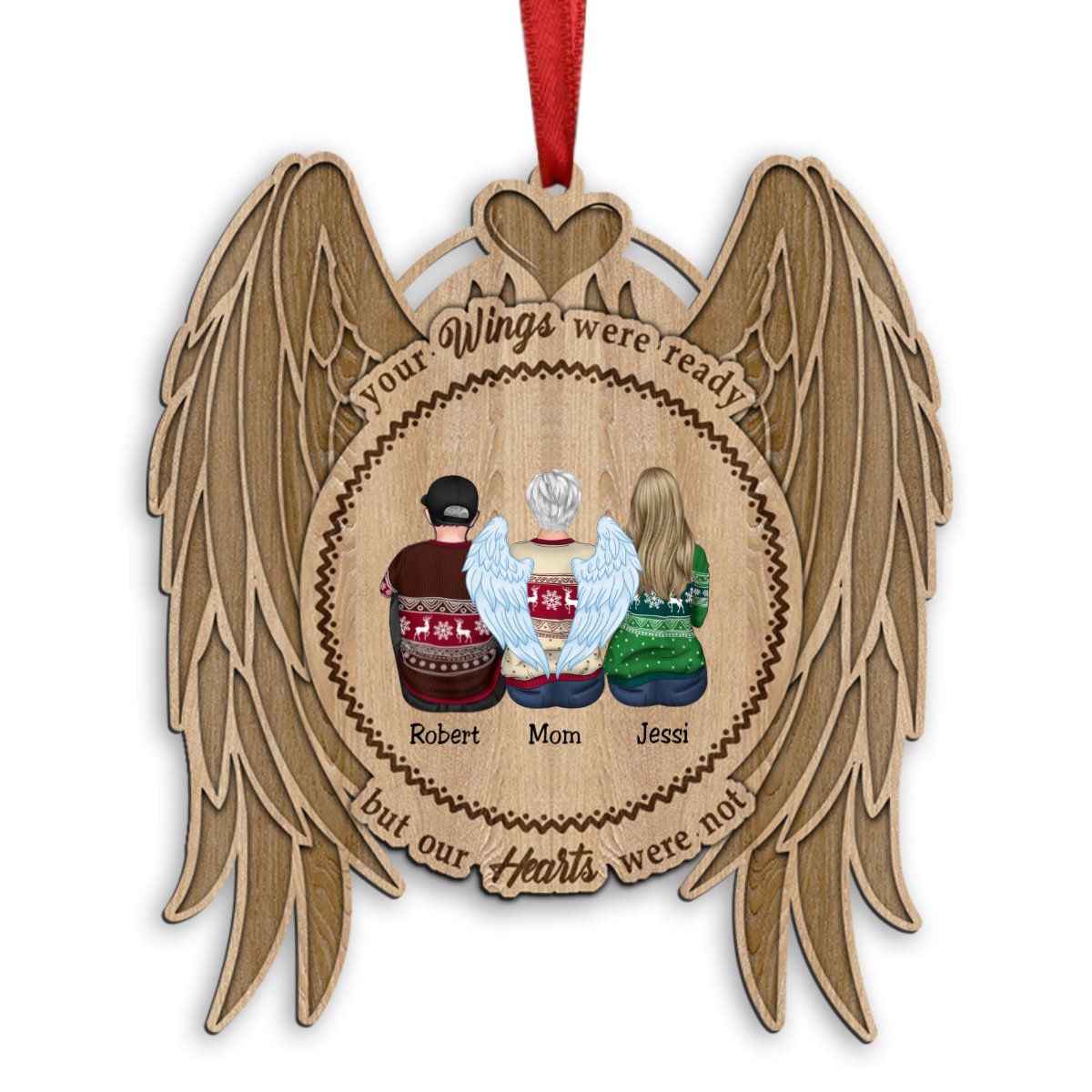 Family - Your Wings Were Ready But My Heart Was Not - Personalized Ornament - Makezbright Gifts