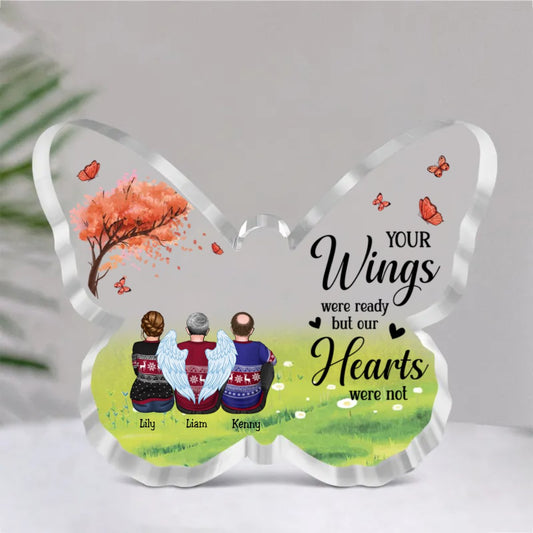 Family - Your Wings Were Ready But Our Hearts Were Not - Personalized Acrylic Plaque (Ver. 2) - Makezbright Gifts