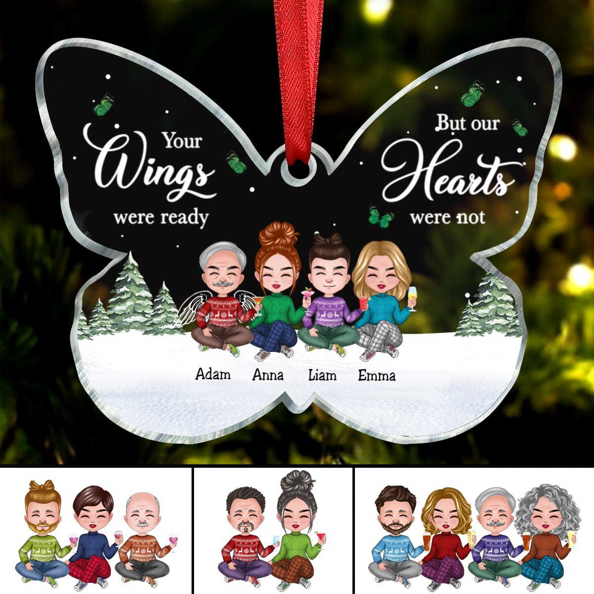 Family - Your Wings Were Ready But Our Hearts Were Not - Personalized Butterfly Acrylic Ornament (NM) - Makezbright Gifts