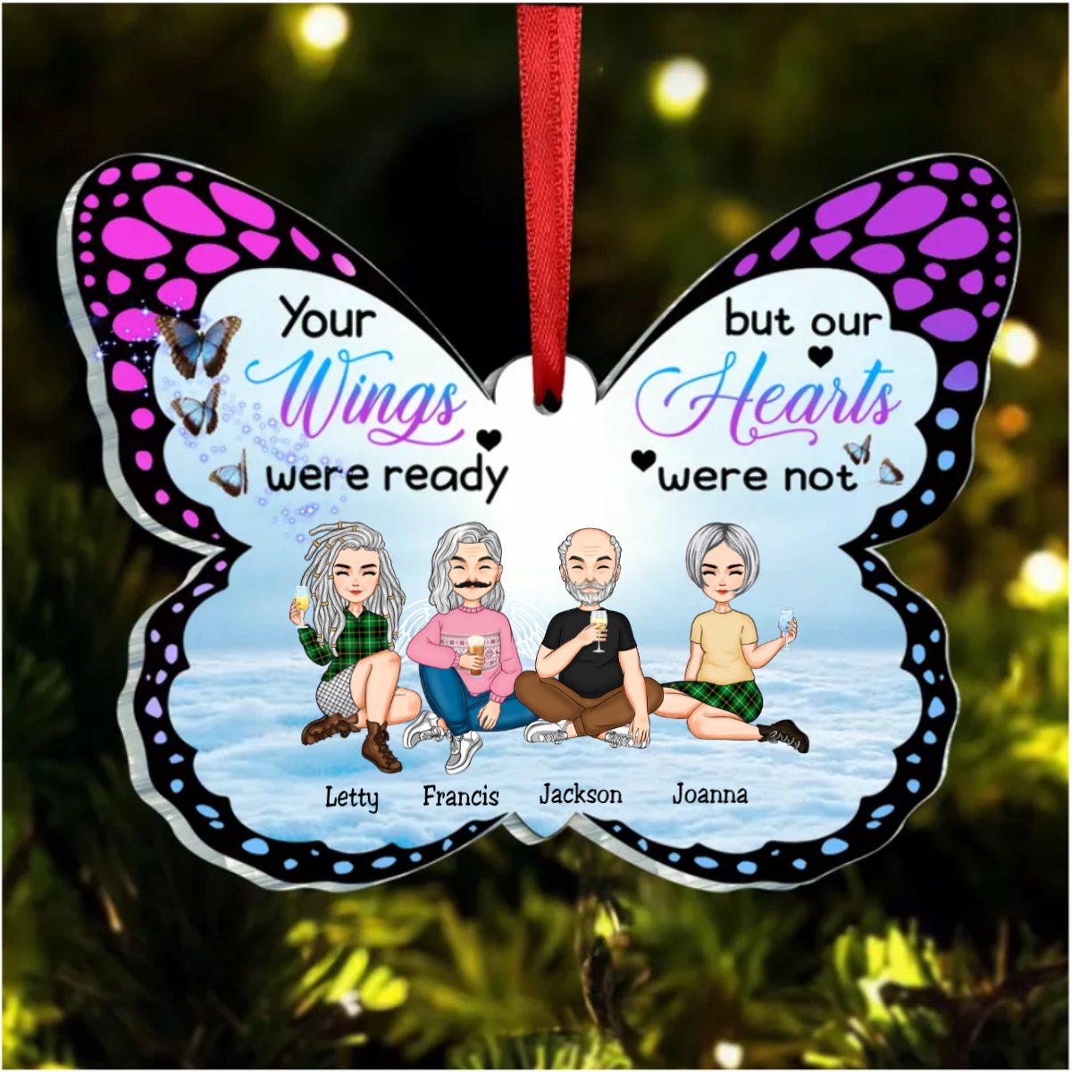 Family - Your Wings Were Ready But Our Hearts Were Not - Personalized Butterfly - shaped Acrylic Ornament (TT2) - Makezbright Gifts