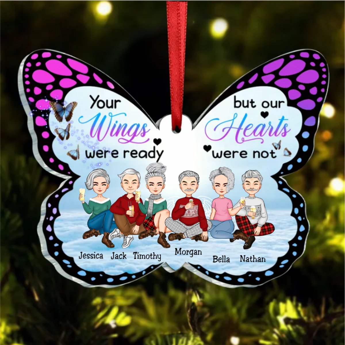 Family - Your Wings Were Ready But Our Hearts Were Not - Personalized Butterfly - shaped Acrylic Ornament (TT2) - Makezbright Gifts