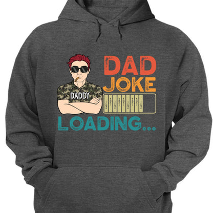 Father - Dad Joke Loading - Personalized Unisex T - shirt, Hoodie, Sweatshirt - Makezbright Gifts