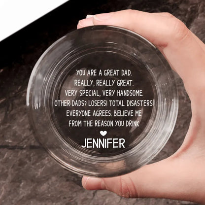 Father Day's - You Are A Great Dad Really, Really Great - Personalized Engraved Whiskey Glass (TB) - Makezbright Gifts