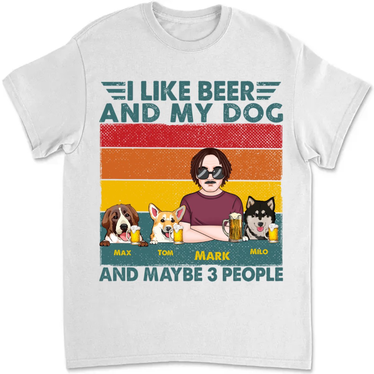 Father - I Like Bourbon, Beer, And My Dogs - Personalized Unisex T - Shirt - Makezbright Gifts