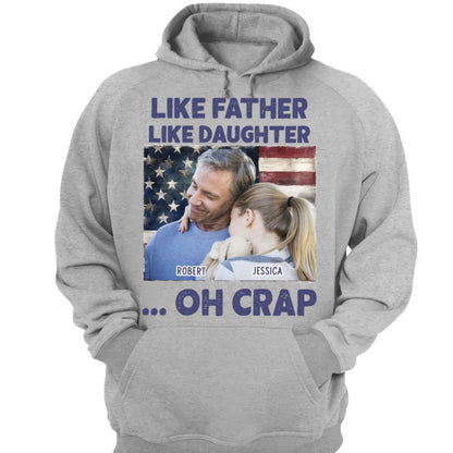 Father - Like Father Like Daughter Oh Crap - Personalized Unisex T - shirt, Hoodie, Sweatshirt (QH) - Makezbright Gifts