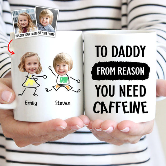 Father - To Dad From Reasons You Need Caffeine - Personalized Photo Mug - Makezbright Gifts