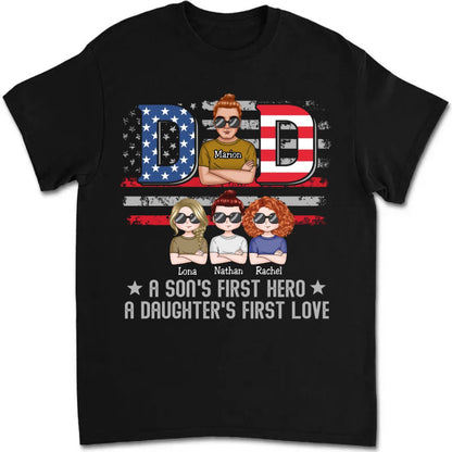 Father's Day - Dad, A Son's First Hero & A Daughter's First Love - Personalized T - Shirt (TT) - Makezbright Gifts