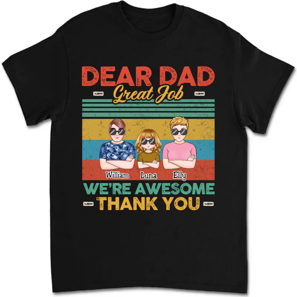 Father's Day - Dear Dad Great Job We're Awesome Thank You - Personalized T - Shirt - Makezbright Gifts