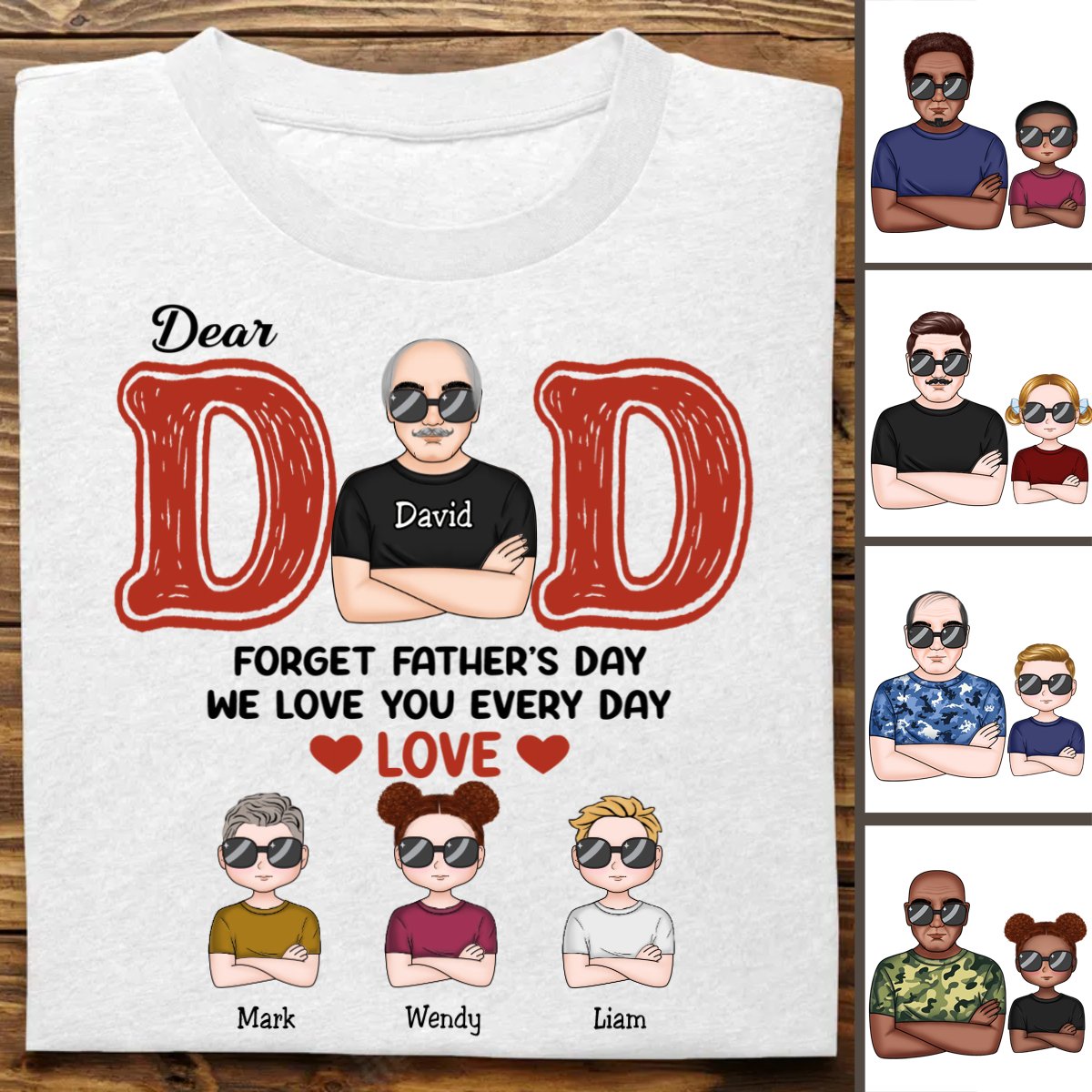 Father's Day - Dear Dad, We Love You Every Day - Personalized T - Shirt (TB) - Makezbright Gifts