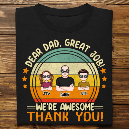 Father's Day - Great Job! We're Awesome - Personalized T - Shirt - Makezbright Gifts