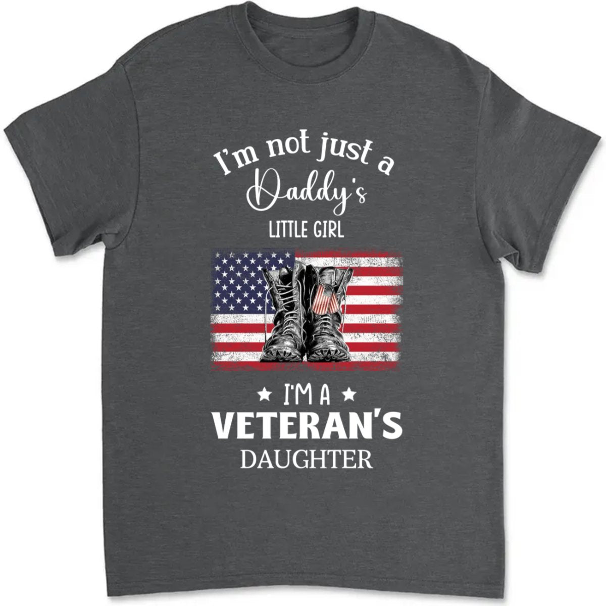 Father's Day - I'm A Veteran's Daughter - Personalized T - Shirt - Makezbright Gifts