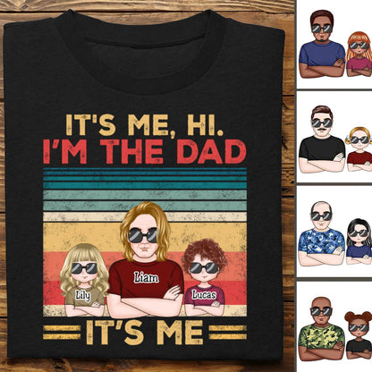 Father's Day - It's Me Hi I'm The Dad It's Me - Personalized T - Shirt - Makezbright Gifts