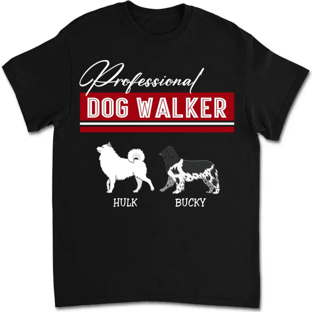 Father's Day - Professional Dog Walker - Personalized T - Shirt - Makezbright Gifts