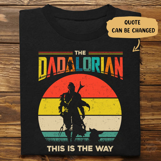 Father's Day - The Dadalorian This Is The Way - Personalized T - shirt - Makezbright Gifts