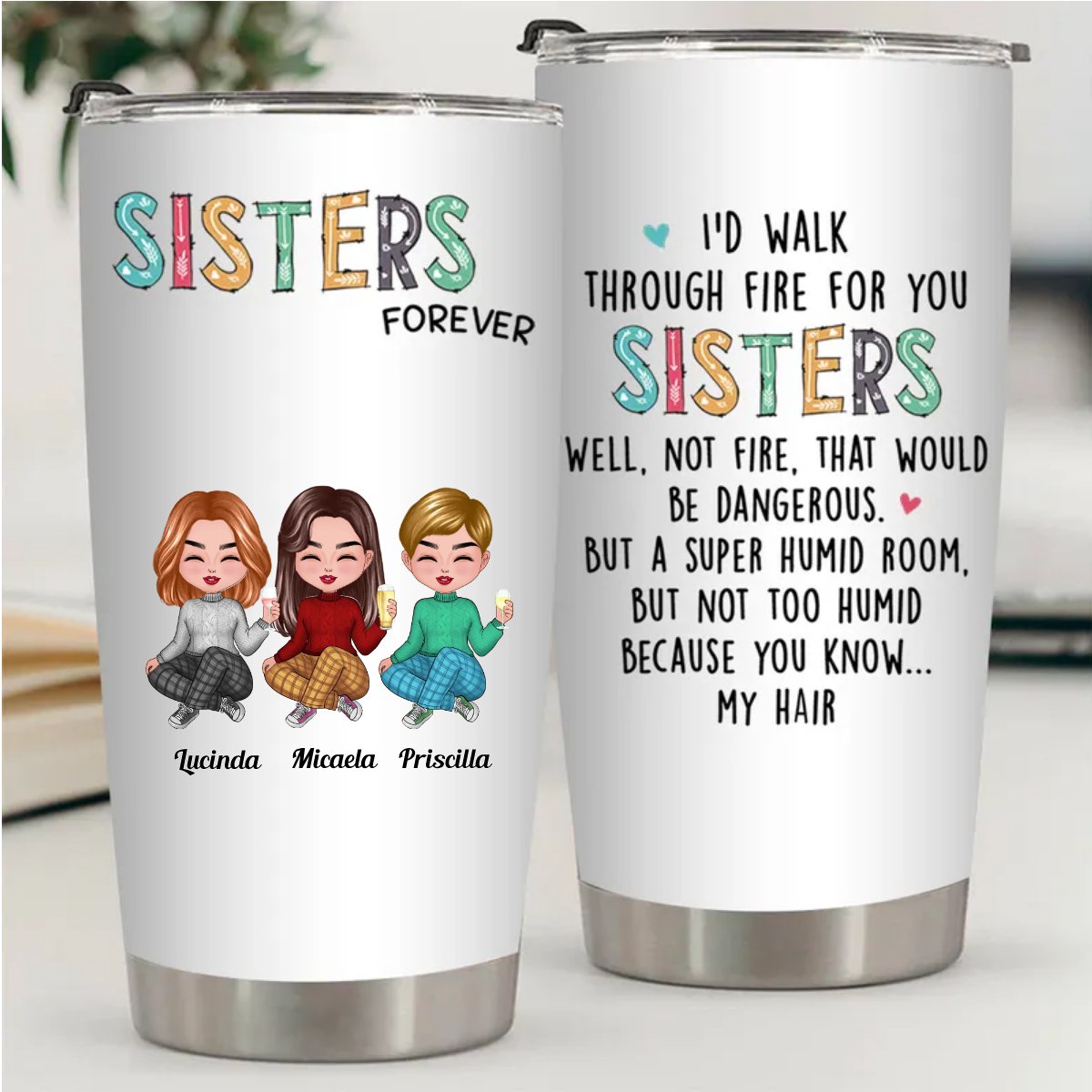 Fireproof Sisters 20oz Custom Tumbler - Keeps Drinks Hot or Cold - Makezbright Gifts