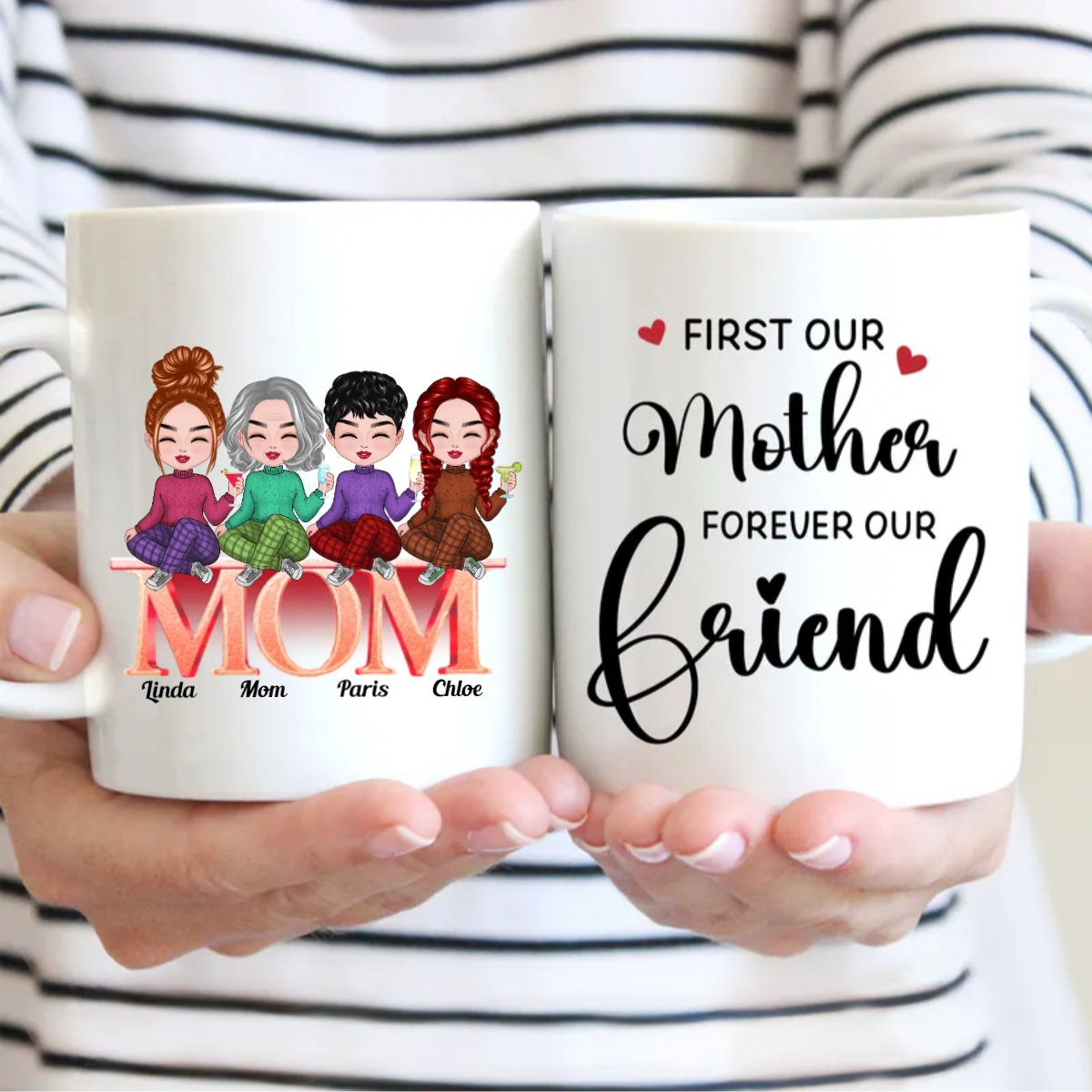 First Our Mother Forever Our Friend - Personalized Mug - Makezbright Gifts