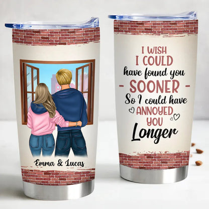 Found You Sooner - Personalized Stainless Steel Tumbler - Makezbright Gifts