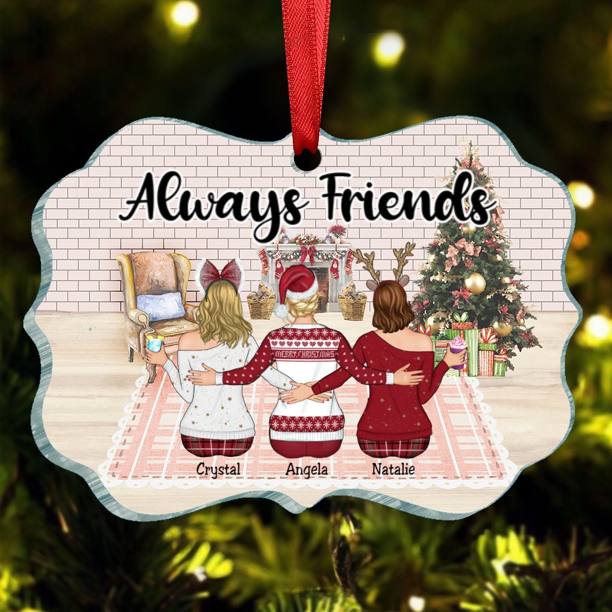 Friends - Always Friends - Personalized Acrylic Ornament - Makezbright Gifts