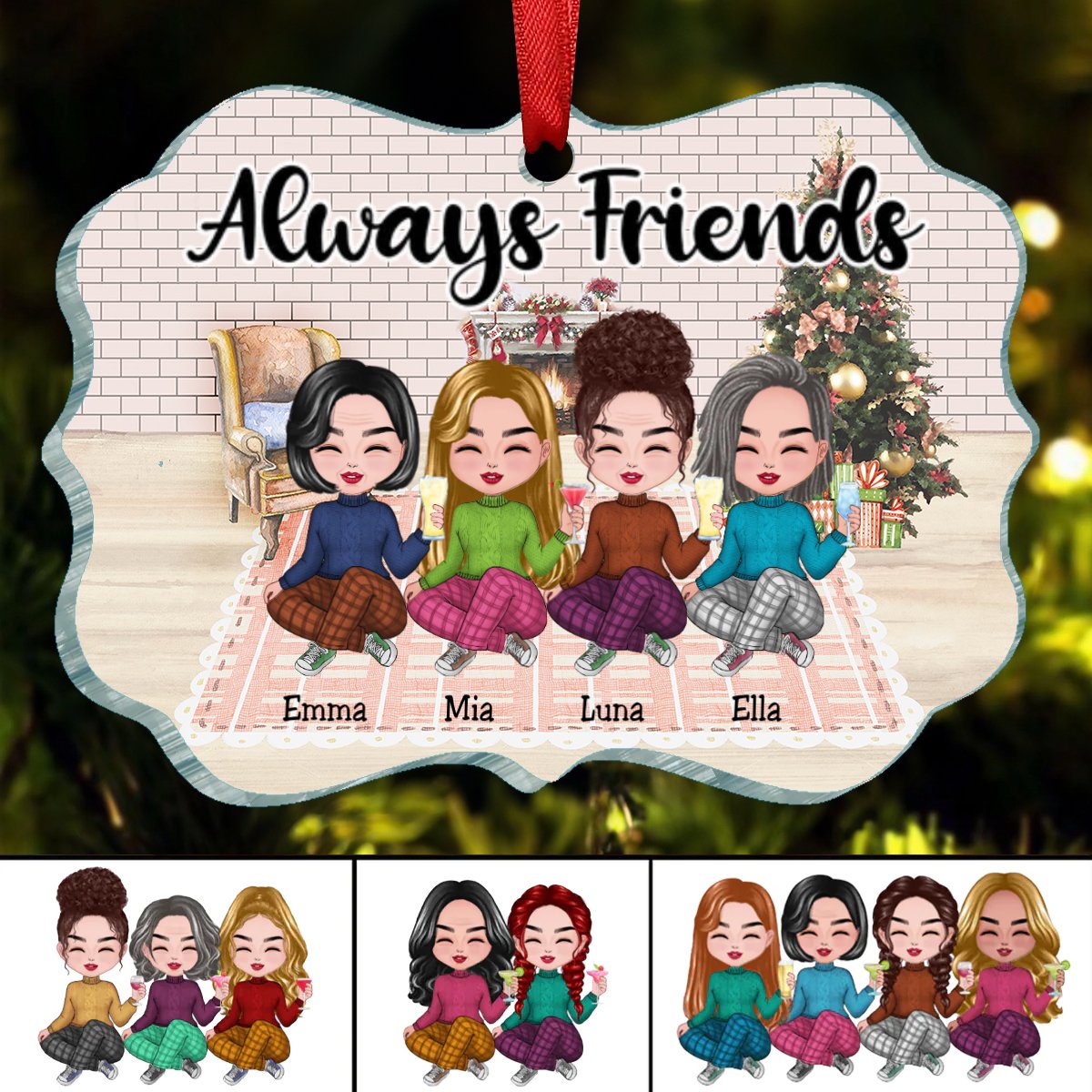 Friends - Always Friends - Personalized Ornament - Makezbright Gifts