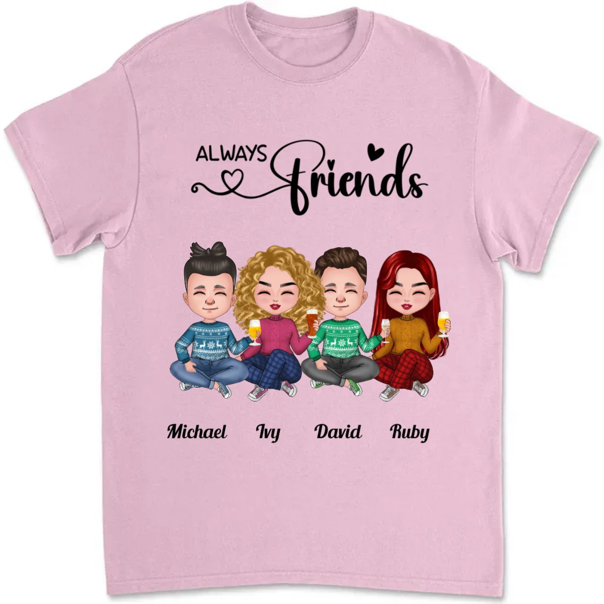 Friends - Always Friends - Personalized T - Shirt - Makezbright Gifts