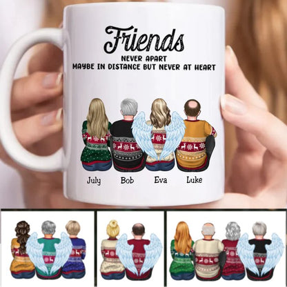 Friends - Friends Never Apart Maybe In Distance But Never At Heart - Personalized Mug (LL) - Makezbright Gifts