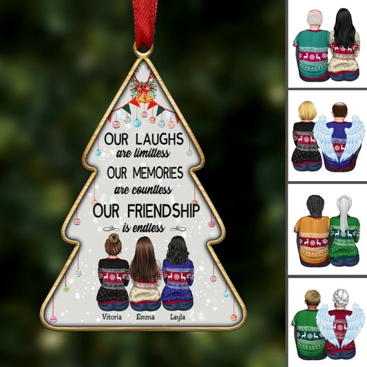 Friends - Our Laughs Are Limitless Our Memories Are Countless Our Friendship Is Endless - Personalized Transparent Ornament - Makezbright Gifts