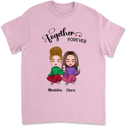 Friends - Together Forever - Personalized T - Shirt - Makezbright Gifts