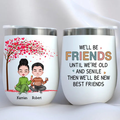 Friends - We Will Be Friends Until We're Old - Personalized Mug TC - Makezbright Gifts