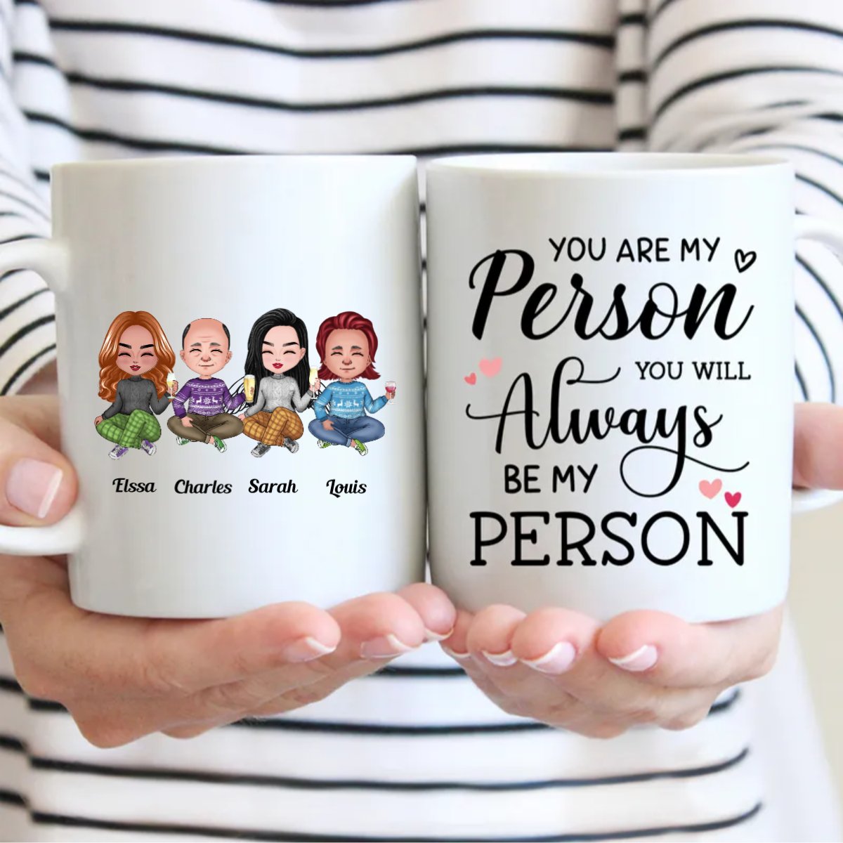 Friends - You Are My Person, You Will Always Be My Person - Personalized Mug - Makezbright Gifts