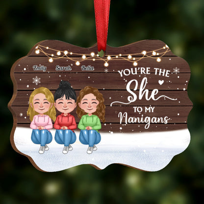 Friends - You're The She To My Nanigans - Personalized Acrylic Ornament (Ver 2) - Makezbright Gifts