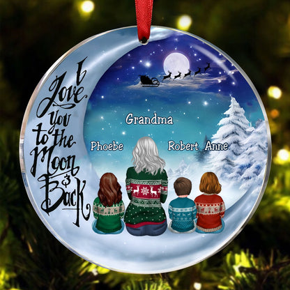 Grandma - I Love You To The Moon And Back - Personalized Acrylic Ornament - Makezbright Gifts