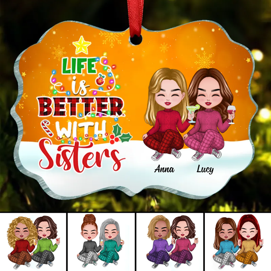 Life Is Better With Sisters Doll Girls Personalized Christmas Ornament