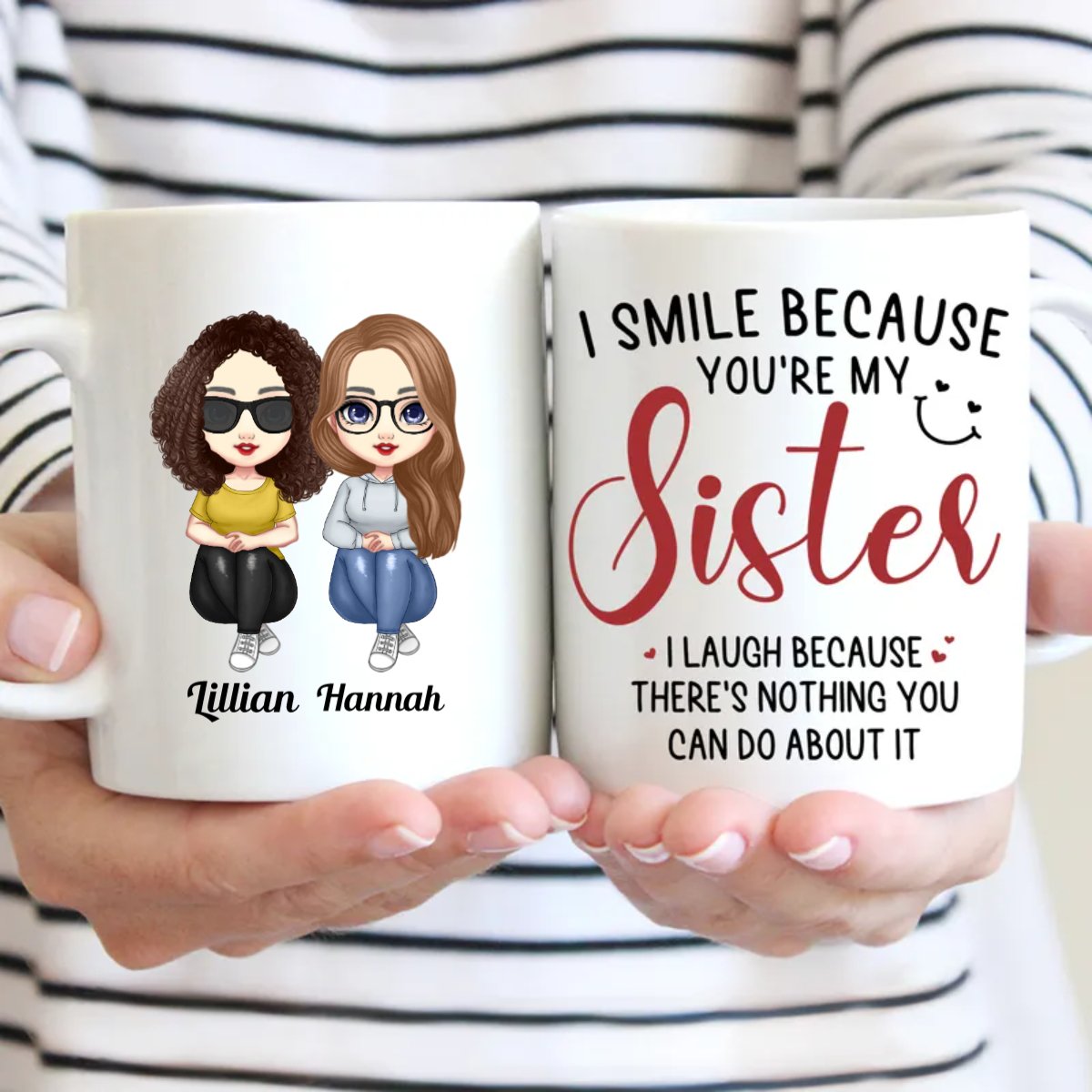 I Smile Because You're My Sister - Personalized Mug - Makezbright Gifts