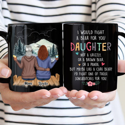 I Would Fight A Bear For You Daughter - Personalized Mug (QH) - Makezbright Gifts