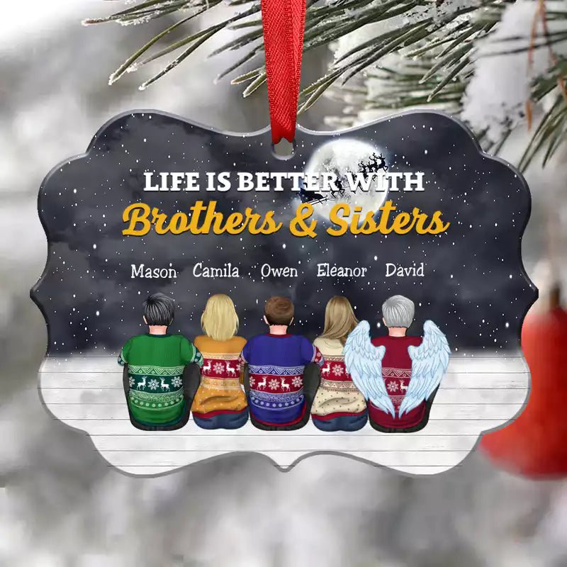 Life Is Better With Brothers & Sisters - Personalized Christmas Ornament - Makezbright Gifts