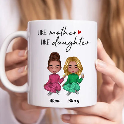 Like Mother Like Daughters - Personalized Mug (NN) - Makezbright Gifts