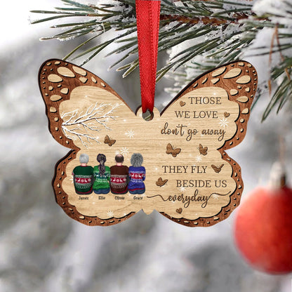 Memorial Family - Those We Love Don't Go Away They Fly Beside Us Every Day - Personalized Butterfly Acrylic Ornament - Makezbright Gifts