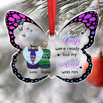 Memorial Family - Your Wings Were Ready But My Heart Was Not - Personalized Butterfly - shaped Acrylic Ornament - Makezbright Gifts